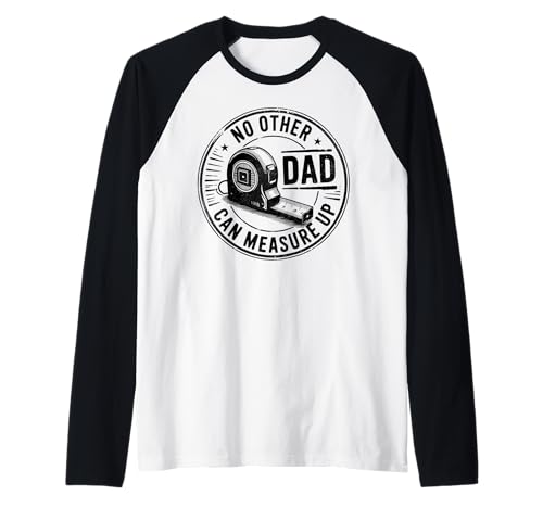 No Other Dad Can Measure Up Vater Männer Vintage Raglan von Funny Father's Day Tape Measure Up Dad Co.