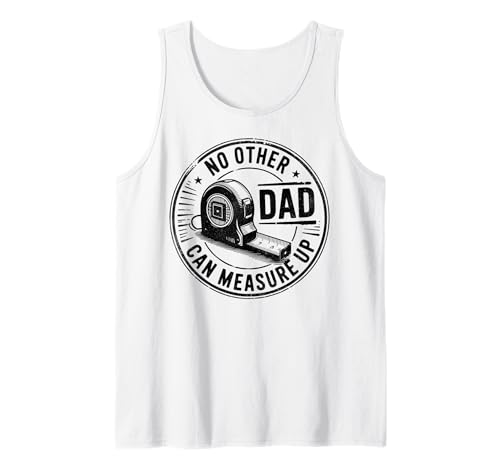 No Other Dad Can Measure Up Vater Männer Vintage Tank Top von Funny Father's Day Tape Measure Up Dad Co.