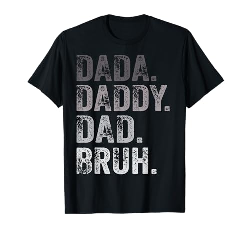Dada Daddy Dad Bruh Lustiger Ehemann Papa Vatertag Herren T-Shirt Dada Daddy Dad Bruh Lustiger Ehemann Papa Vatertag Herren T-Shirt von Funny Father's Day for Dads