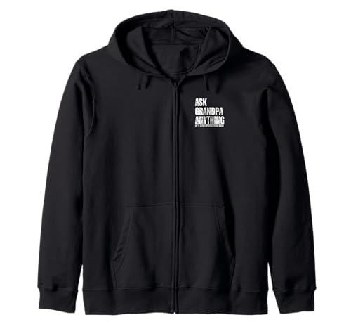 Herren Ask Grandpa Anything He'll Make Up Something Good Kapuzenjacke von Funny Fathers Day