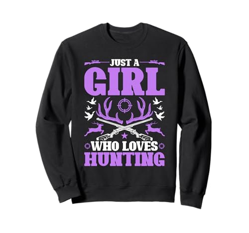 Nur EIN Mädchen, das es liebt, im Freien zu jagen, weibliche Jägerin Sweatshirt von Funny Female Hunter Gifts