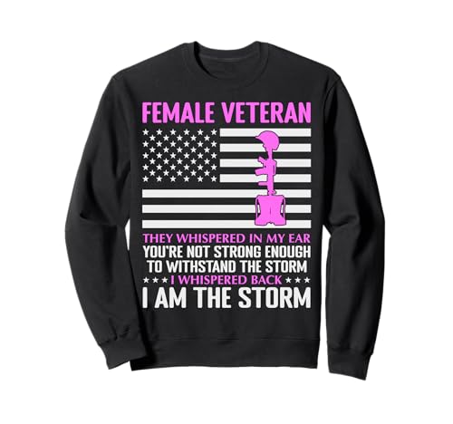 Weibliche Veteranin I'm The Storm Women Veteran Mother Grandma Sweatshirt von Funny Female Veteran Designs by A Veteran Grandma