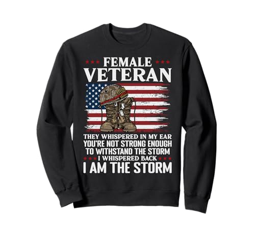 Weibliche Veteranin I'm The Storm Women Veteran Mother Grandma Sweatshirt von Funny Female Veteran Designs by A Veteran Grandma