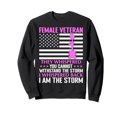 Weibliche Veteranin I'm The Storm Women Veteran Mother Grandma Sweatshirt von Funny Female Veteran Designs by A Veteran Grandma