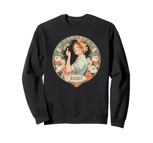Damen Resist Art Nouveau Rosie Feminist Sweatshirt von Funny Feminine Trendy Art Deco Feminine Tees Gifts