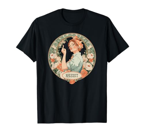 Damen Resist Art Nouveau Rosie Feminist T-Shirt von Funny Feminine Trendy Art Deco Feminine Tees Gifts