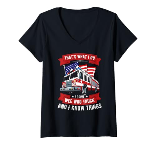 Damen That's What I Do I Drive Wee Woo Truck Geschenk Lustig T-Shirt mit V-Ausschnitt Damen That's What I Do I Drive Wee Woo Truck Geschenk Lustig T-Shirt mit V-Ausschnitt von Funny Firefighter Apparel Awesome Gift Tee