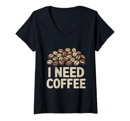 Damen First I Need Coffee Schild Lustiges Kaffee-Zitat Need Coffee Meme T-Shirt mit V-Ausschnitt Damen First I Need Coffee Schild Lustiges Kaffee-Zitat Need Coffee Meme T-Shirt mit V-Ausschnitt von Funny First I Need Coffee Shirt Need Coffee Shirt