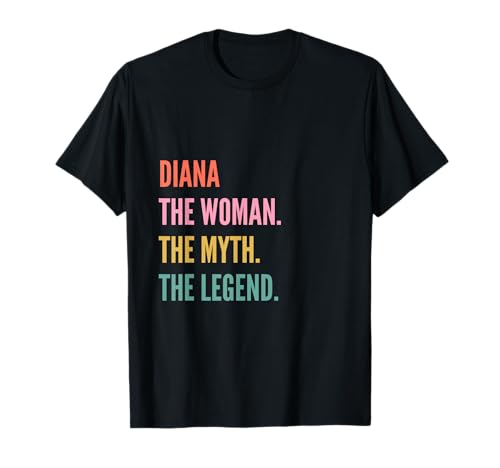 Funny First Name Design Woman Myth Legend - Diana T-Shirt Funny First Name Design Woman Myth Legend - Diana T-Shirt von Funny First Name Designs for Diana