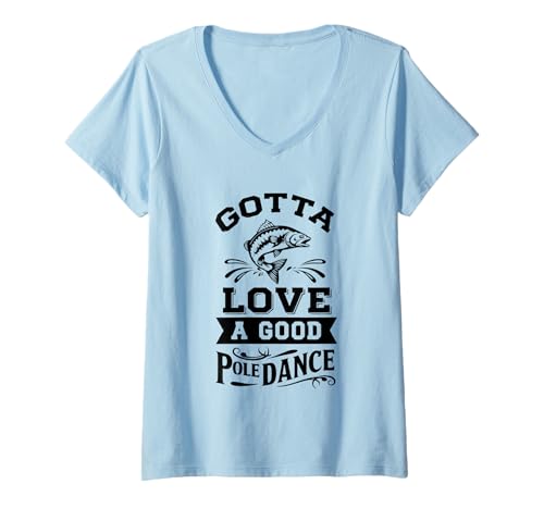 Damen Ich muss einen Guten Poledance-Funny Fish lieben T-Shirt mit V-Ausschnitt Damen Ich muss einen Guten Poledance-Funny Fish lieben T-Shirt mit V-Ausschnitt von Funny Fish Lovers Dance Humor Relax