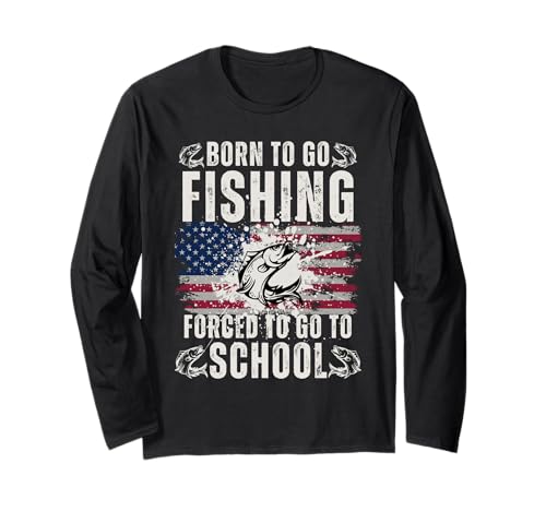 Lustige Born to Go Fishing Forced School Damen Herren Kinder Flagge Langarmshirt von Funny Fishing Flag lovers boys kids men fisherman