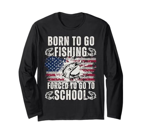 Lustige Born to Go Fishing Forced School Damen Herren Kinder Flagge Langarmshirt von Funny Fishing Flag lovers boys kids men fisherman