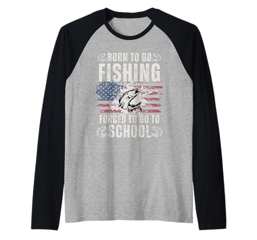 Lustige Born to Go Fishing Forced School Damen Herren Kinder Flagge Raglan von Funny Fishing Flag lovers boys kids men fisherman