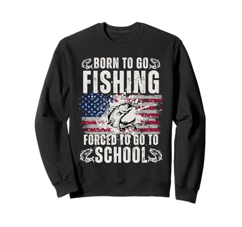 Lustige Born to Go Fishing Forced School Damen Herren Kinder Flagge Sweatshirt Lustige Born to Go Fishing Forced School Damen Herren Kinder Flagge Sweatshirt von Funny Fishing Flag lovers boys kids men fisherman