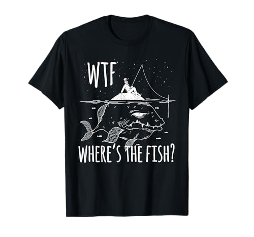 Lustige Angelshirts für Männer WTF Where's The Fish T-Shirt von Funny Fishing Shirts For Men WTF Where's The Fish