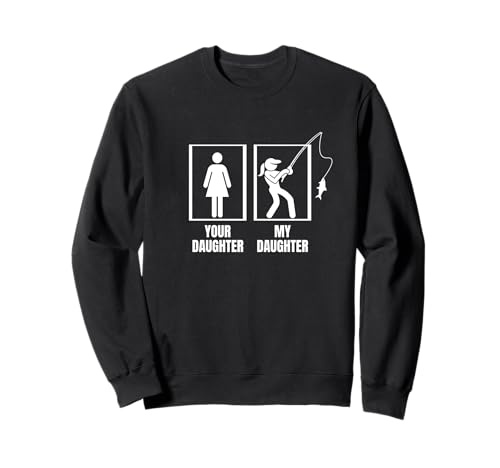 Fishing Your Daughter My Daughter Dad Mama Lustiges Angeln Sweatshirt von Funny Fishing Stuff For Men