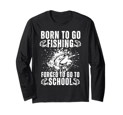 Born to Go Fishing Forced School, lustige Frauen, Mädchen, Kinder, Männer Langarmshirt Born to Go Fishing Forced School, lustige Frauen, Mädchen, Kinder, Männer Langarmshirt von Funny Fishing lovers boys kids men fisherman