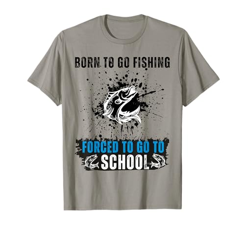 Born to Go Fishing Forced School, lustige Frauen, Mädchen, Kinder, Männer T-Shirt Born to Go Fishing Forced School, lustige Frauen, Mädchen, Kinder, Männer T-Shirt von Funny Fishing lovers boys kids men fisherman