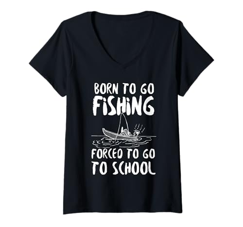 Damen Lustiges Born to Go Fishing Forced School für Damen, Herren, Jungen, Kinder T-Shirt mit V-Ausschnitt von Funny Fishing lovers boys kids men fisherman