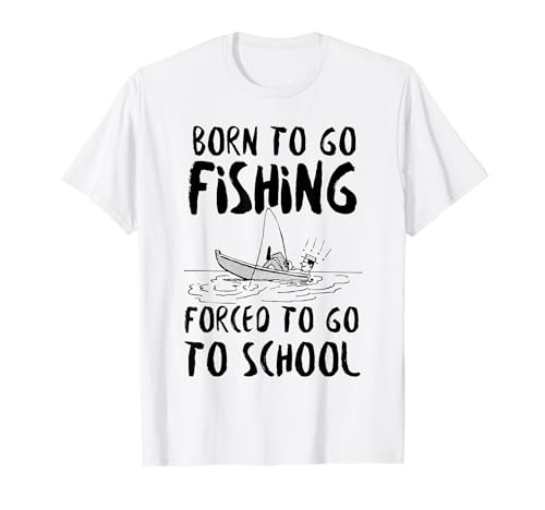 Lustiges Born to Go Fishing Forced School für Damen, Herren, Jungen, Kinder T-Shirt Lustiges Born to Go Fishing Forced School für Damen, Herren, Jungen, Kinder T-Shirt von Funny Fishing lovers boys kids men fisherman