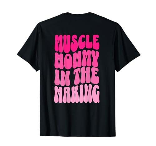 Lustige Fitness Gym Pumpe Muskel Mama In der Herstellung Humor T-Shirt Lustige Fitness Gym Pumpe Muskel Mama In der Herstellung Humor T-Shirt von Funny Fitness Gym Pump Muscle Mommy In the Making