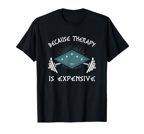 Lustiges Fitness Gym Design für Damen und Herren mit Sprüchen T-Shirt Lustiges Fitness Gym Design für Damen und Herren mit Sprüchen T-Shirt von Funny Fitness Workout Therapy Is Expensive Design
