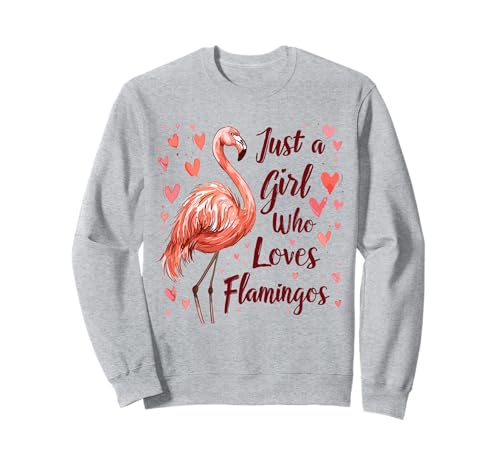 Lustiges Geschenk für Flamingo-Liebhaber, nur EIN Mädchen, das Flamingos liebt Sweatshirt von Funny Flamingo Lovers Gift For Girls