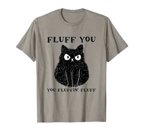 Vintage Cat Fluff You You Fluffin Fluff Damen Herren T-Shirt Vintage Cat Fluff You You Fluffin Fluff Damen Herren T-Shirt von Funny Fluff You Cat Shirt