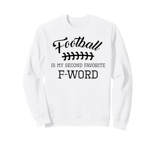 Lustiger Fußball ist Meine zweitliebste Wort-Männer-Ehemann-Saison Sweatshirt Lustiger Fußball ist Meine zweitliebste Wort-Männer-Ehemann-Saison Sweatshirt von Funny Football Apparel