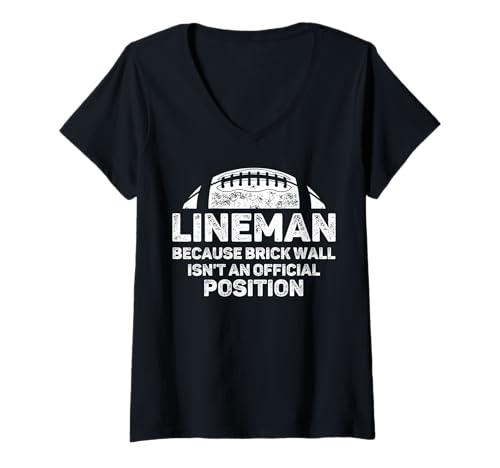 Damen Football Lineman Because Brick Wall Isn't Official Position T-Shirt mit V-Ausschnitt von Funny Football Lineman Offensive Player Tee