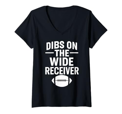 Damen Dibs On The Wide Receiver Football Ehefrau Freundin Mädchen QB T-Shirt mit V-Ausschnitt von Funny Football Season Tees