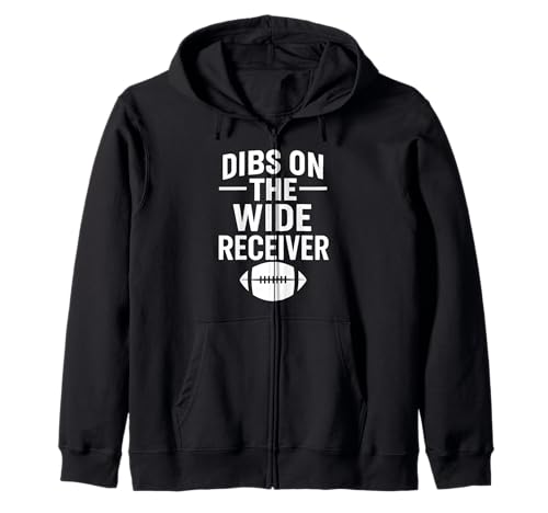 Dibs On The Wide Receiver Football Ehefrau Freundin Mädchen QB Kapuzenjacke von Funny Football Season Tees