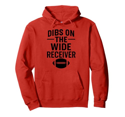 Dibs On The Wide Receiver Football Ehefrau Freundin Mädchen QB Pullover Hoodie von Funny Football Season Tees