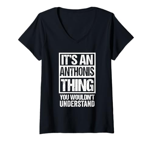 Damen It's An Anthonis Thing You Wouldn't Understand First Name T-Shirt mit V-Ausschnitt von Funny Forename Anthonis Given Name Gift Ideas