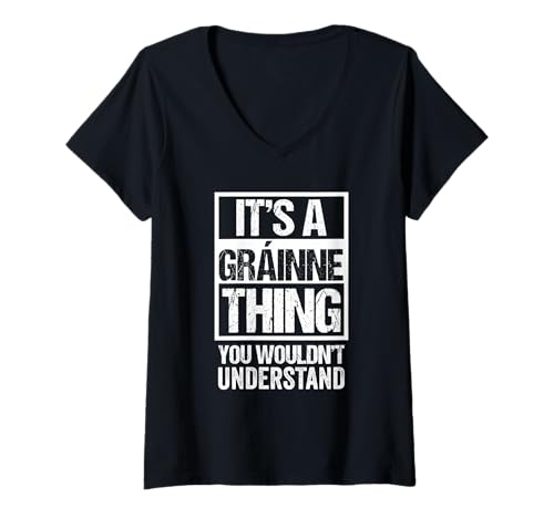 Damen It's A Gráinne Thing You Wouldn't Understand First Name T-Shirt mit V-Ausschnitt Damen It's A Gráinne Thing You Wouldn't Understand First Name T-Shirt mit V-Ausschnitt von Funny Forename Gift Ideas for My Friend Gráinne
