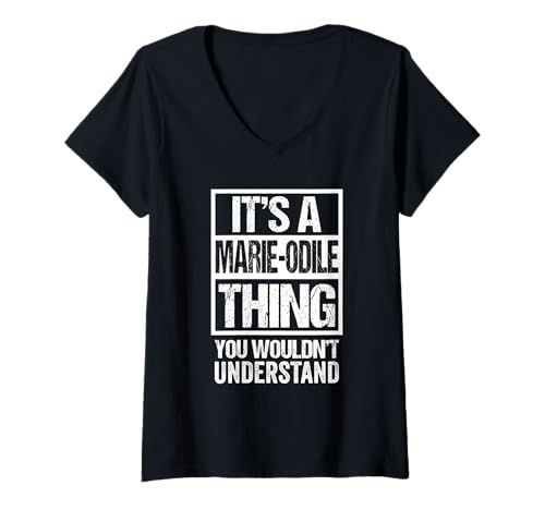 Damen It's A Marie-Odile Thing You Wouldn't Understand First Name T-Shirt mit V-Ausschnitt Damen It's A Marie-Odile Thing You Wouldn't Understand First Name T-Shirt mit V-Ausschnitt von Funny Forename Marie-Odile Given Name Gift Ideas