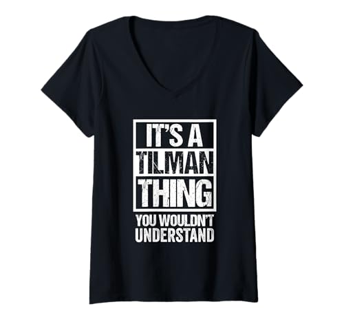 Damen It's A Tilman Thing You Wouldn't Understand First Name T-Shirt mit V-Ausschnitt von Funny Forename Tilman Given Name Gift Ideas