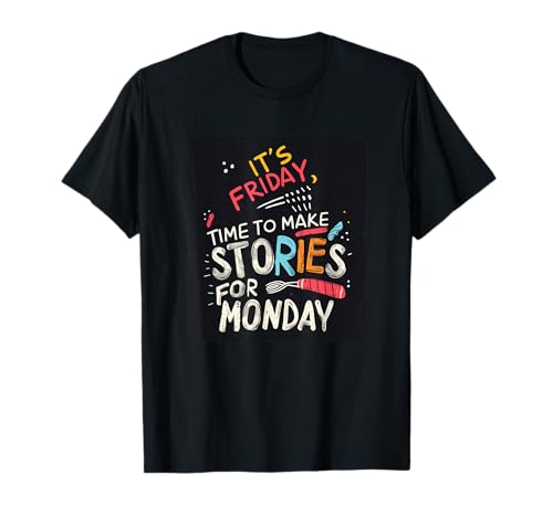 Friday Adventures, Monday Tales Kostüm für Erwachsene und Kinder T-Shirt Friday Adventures, Monday Tales Kostüm für Erwachsene und Kinder T-Shirt von Funny Friday Stories
