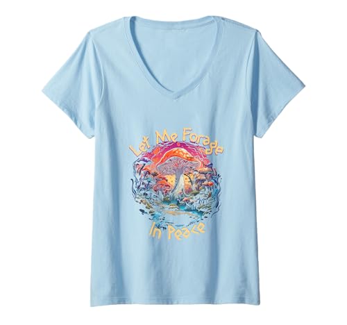 Damen Let Me Forge In Peace Forager Nature Wanderpilz T-Shirt mit V-Ausschnitt Damen Let Me Forge In Peace Forager Nature Wanderpilz T-Shirt mit V-Ausschnitt von Funny Fungi Outfit Mushroom Foragers Nature Tee