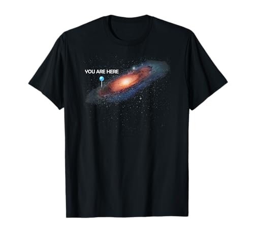 You Are Here Universe Galaxy Funny Tshirts for Men and Women T-Shirt You Are Here Universe Galaxy Funny Tshirts for Men and Women T-Shirt von Funny Galaxy Design Tshirts
