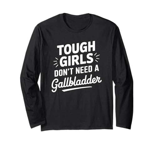 Lustige Gallenblasenentfernung Chirurgie Erholung für Frauen Langarmshirt von Funny Gallbladder Surgery Recovery Apparel