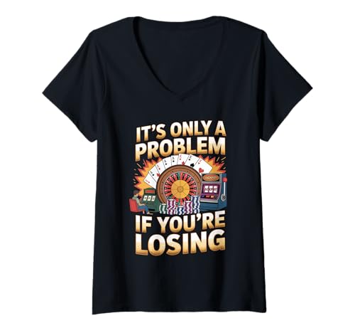 Damen Nur EIN Problem, wenn Sie einen lustigen Glücksspiel-Bootleg verlieren T-Shirt mit V-Ausschnitt Damen Nur EIN Problem, wenn Sie einen lustigen Glücksspiel-Bootleg verlieren T-Shirt mit V-Ausschnitt von Funny Gambler Casino apparels