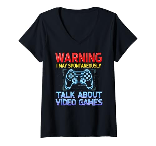 Damen Warning I May Spontaneously Talk About Video Games Gamers T-Shirt mit V-Ausschnitt Damen Warning I May Spontaneously Talk About Video Games Gamers T-Shirt mit V-Ausschnitt von Funny Gamer Gaming Nerd Geek Kids Men Women