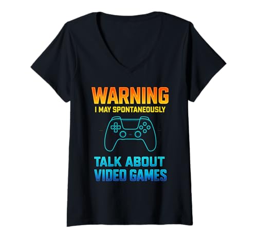 Damen Warning I May Spontaneously Talk About Video Games Gamers T-Shirt mit V-Ausschnitt Damen Warning I May Spontaneously Talk About Video Games Gamers T-Shirt mit V-Ausschnitt von Funny Gamer Gaming Nerd Geek Kids Men Women