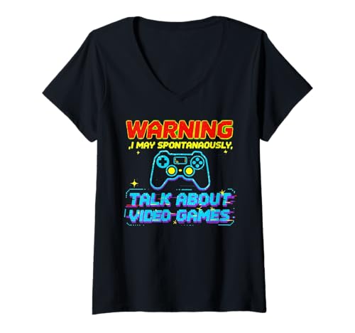 Damen Warning May Spontaneously Talk About Video Games Gamers T-Shirt mit V-Ausschnitt Damen Warning May Spontaneously Talk About Video Games Gamers T-Shirt mit V-Ausschnitt von Funny Gamer Gaming Nerd Geek Kids Men Women