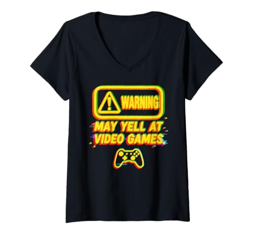 Damen Warning May Yell at Video Games Gamers T-Shirt mit V-Ausschnitt Damen Warning May Yell at Video Games Gamers T-Shirt mit V-Ausschnitt von Funny Gamer Gaming Nerd Geek Kids Men Women