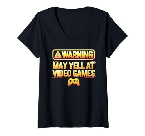 Damen Warning May Yell at Video Games Gamers T-Shirt mit V-Ausschnitt Damen Warning May Yell at Video Games Gamers T-Shirt mit V-Ausschnitt von Funny Gamer Gaming Nerd Geek Kids Men Women