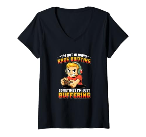 Damen I Dont Rage Quit I'm Buffering - Lustiger Gamer Gaming Witz Gag T-Shirt mit V-Ausschnitt Damen I Dont Rage Quit I'm Buffering - Lustiger Gamer Gaming Witz Gag T-Shirt mit V-Ausschnitt von Funny Gamer Gifts