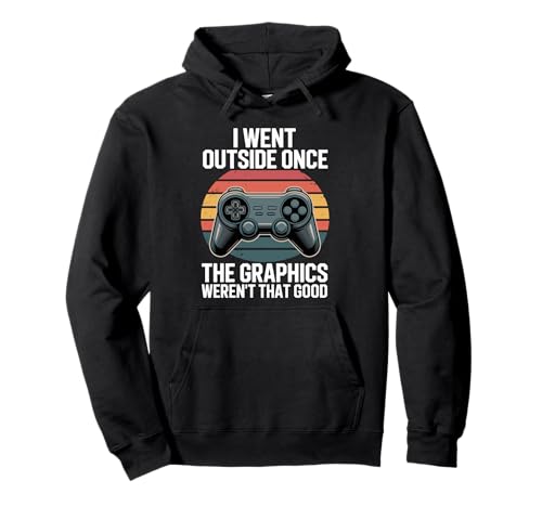 I Went Outside Once The Graphics Weren't That Good Gamer Boy Pullover Hoodie von Funny Gamer Video Games Boys Teens Gaming Humor