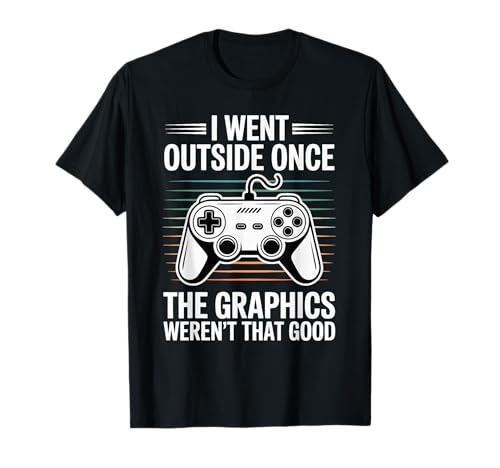 I Went Outside Once The Graphics Weren't That Good Gamer Boy T-Shirt von Funny Gamer Video Games Boys Teens Gaming Humor